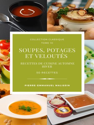 cover image of Soupes, Potages et Veloutés recettes de cuisine Automne Hiver